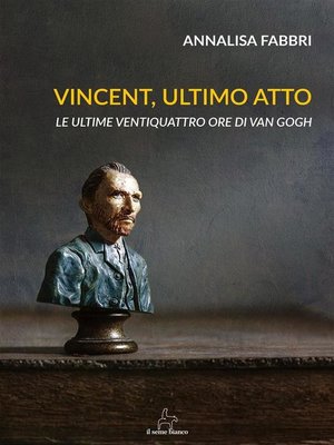 cover image of Vincent, ultimo atto